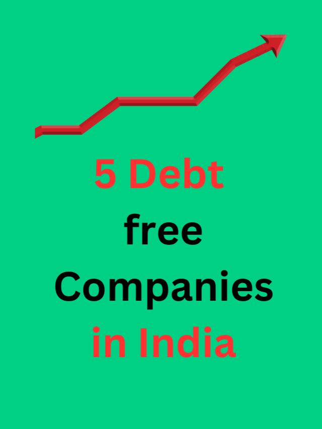 5 debt free companies in india