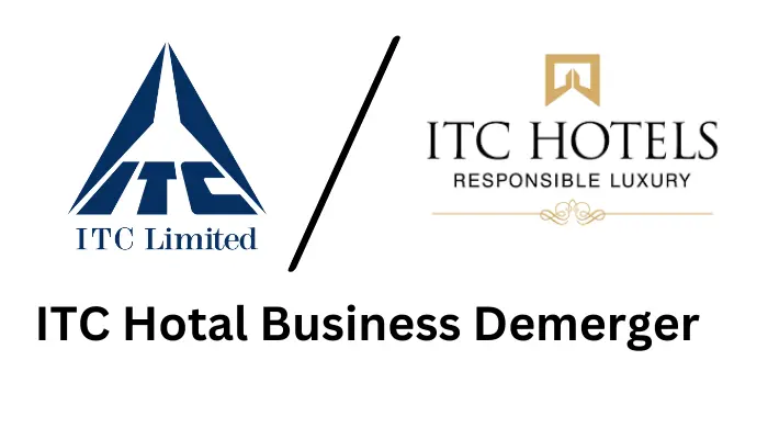 ITC Hotal Business Demerger 