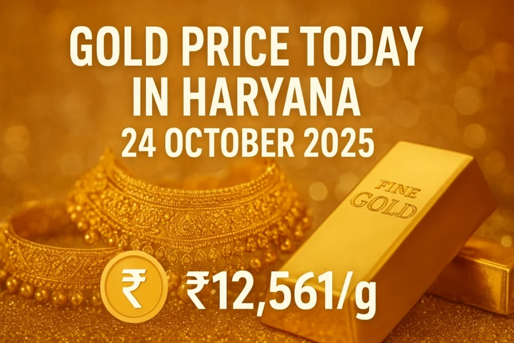 Gold Price in haryana today 24 oct 2025