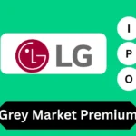 LG Electronics India IPO GMP Today – Grey Market Premium