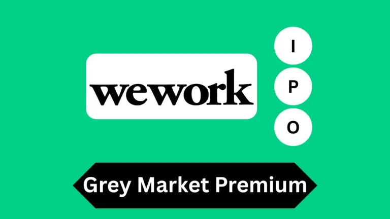 WeWork India IPO, Latest IPo GMP, WeWork India IPO Grey Market Premium