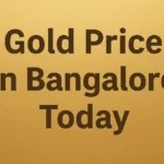 Gold Price in Bangalore Today