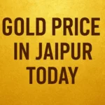 Gold Price in Jaipur Today