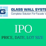 Glass Wall Systems IPO Date, Price, Lot Size, GMP Details