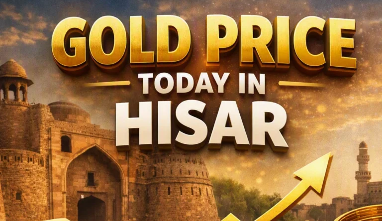 Gold Price Today In Hisar