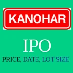 Kanohar Electricals IPO Date, Price, Lot Size, GMP Details