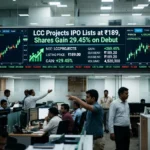 LCC Projects IPO Lists at ₹189, Shares Gain 29.45% on Debut
