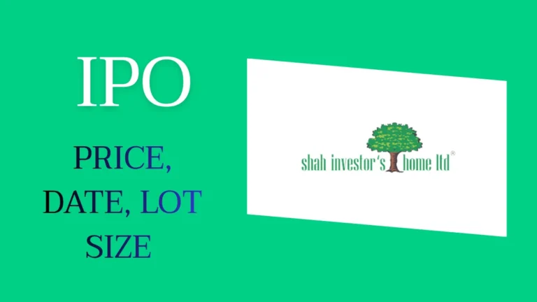 Shah Investor Home IPO Price, Date, Lot Size, GMP Details