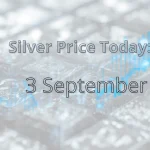 Silver Price Today 3 September