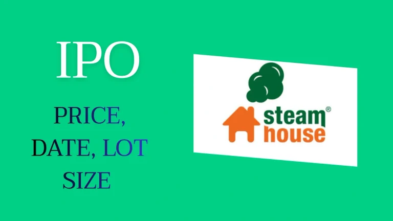 SteamHouse IPO Date, Price, Lot Size, GMP Details
