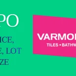 Varmora Granito IPO Price, Date, Lot Size, GMP Details